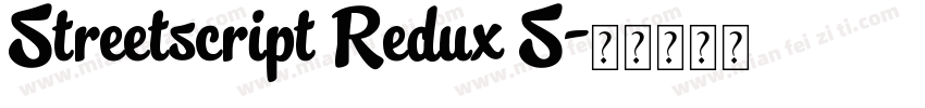 Streetscript Redux S字体转换